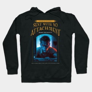 Dark Reality - work - No Attachment Hoodie